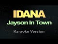 IDANA Jayson In Town KARAOKE VERSION