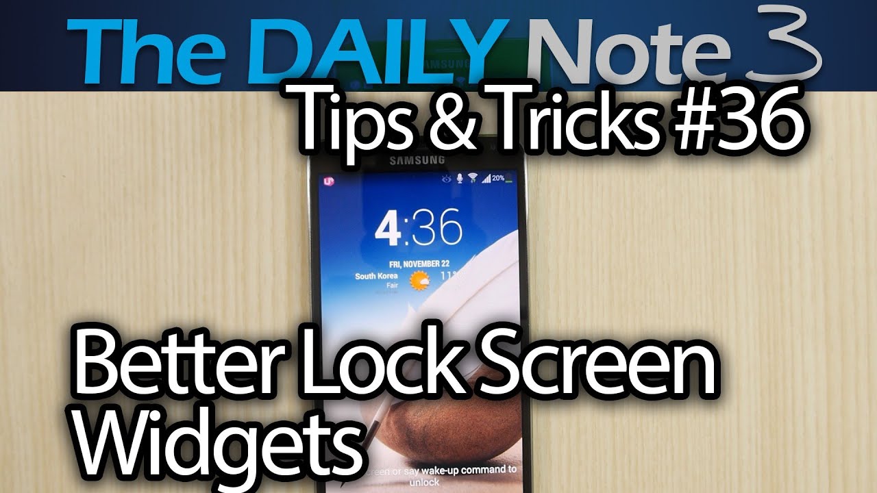 Samsung Galaxy Note 3 Episode 36: How To Set Better Lock Screen Widgets With Better Functionality?