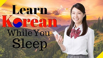 Learn Korean While You Sleep 😀 Most Important Korean Phrases and Words 😀 English/Korean (8 Hours)