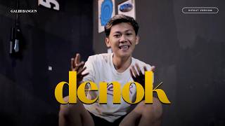 DENOK - GALIH BANGUN ( HIP HOP DANGDUT VERSION )