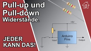 Pull-up und Pull-down Widerstände, darum brauchen wir sie... | #EdisTechlab