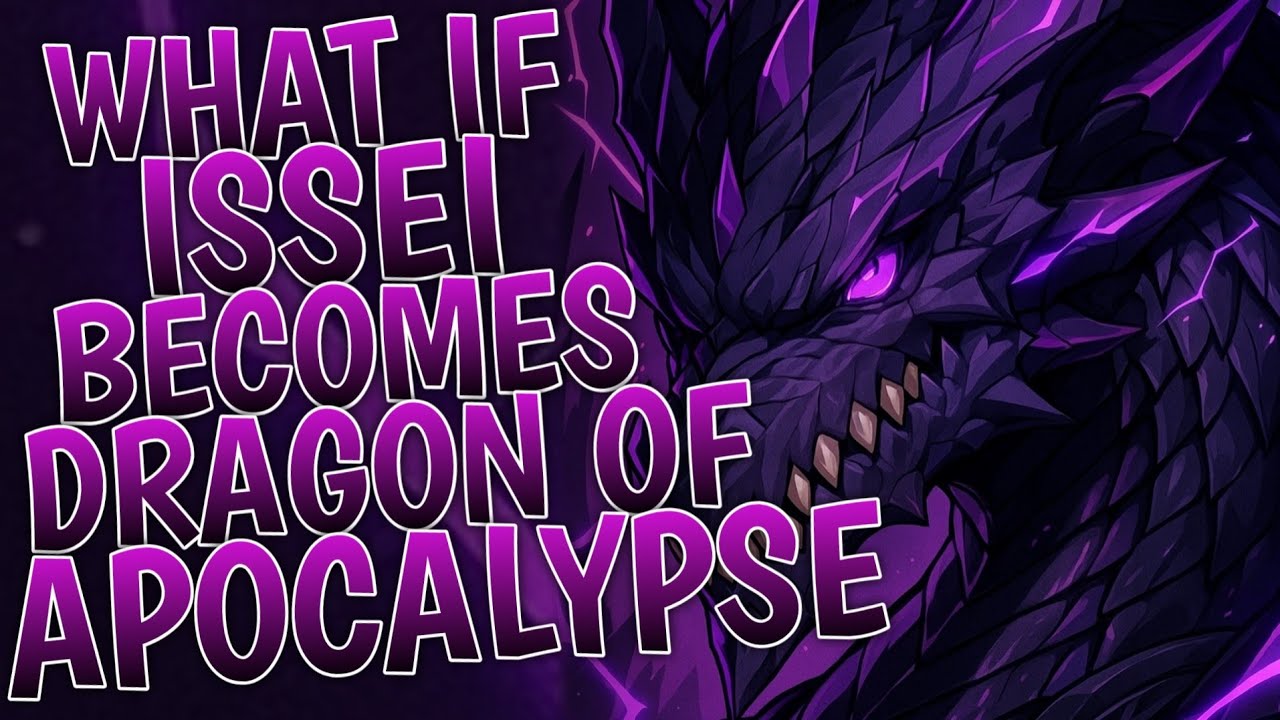 What If Issei Became The Dragon Of Apocalypse | Part 1