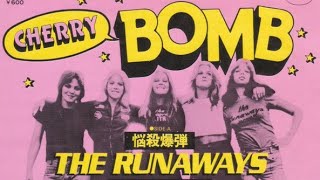 The Runaways   Cherry Bomb