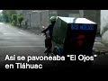 "El Ojos" líder del cártel de Tláhuac vivía así - Tláhuac - En Punto con Denise Maerker