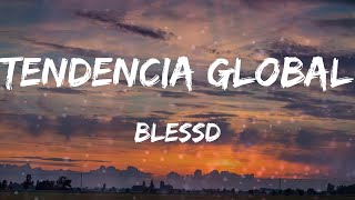 Blessd - Tendencia Global (Letras)
