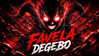 FAVELA DEGEBO (Brazilian Funk)