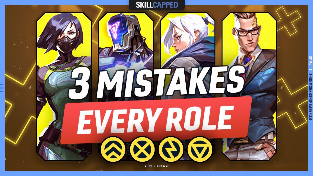 3 Huge Mistakes From EVERY ROLE! - Valorant Guide - YouTube