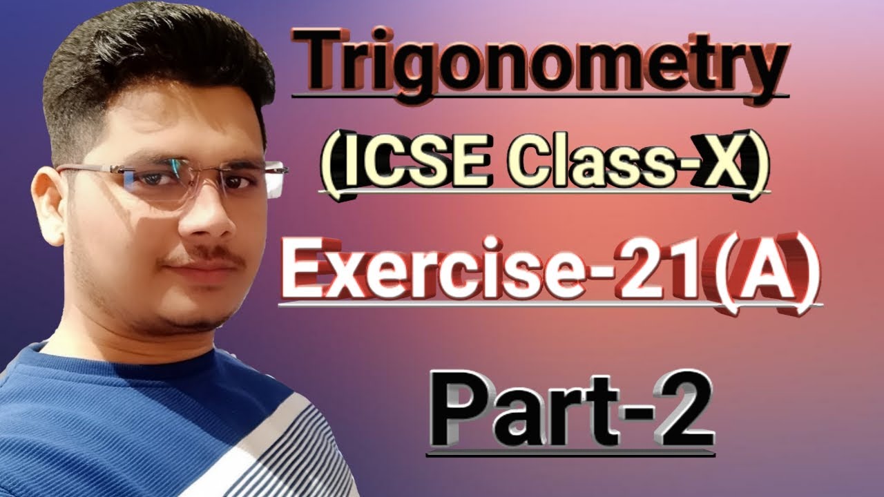 Icse Class 10 maths Trigonometry Part 2 || Trigonometry class 10 ...