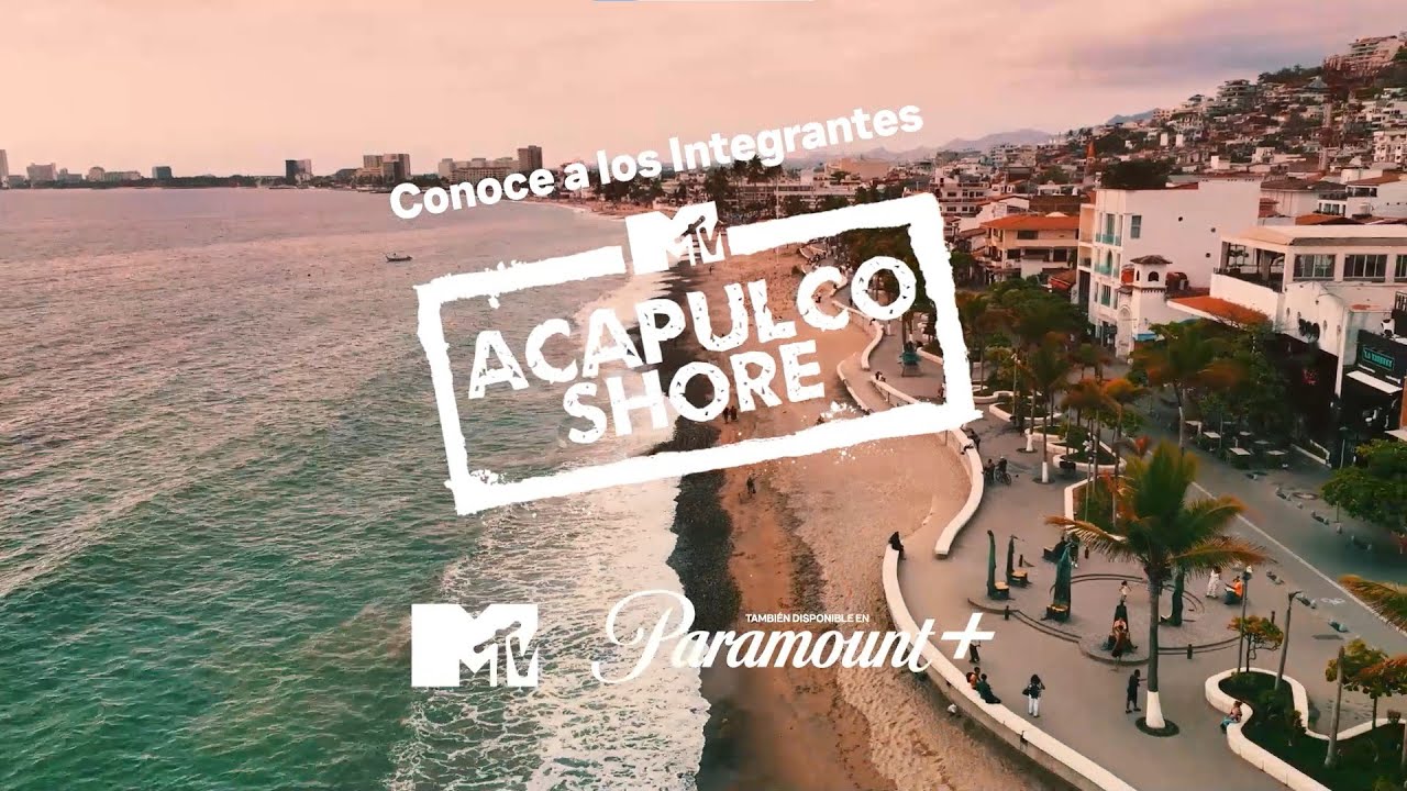 Conoce al cast de Acapulco Shore 10