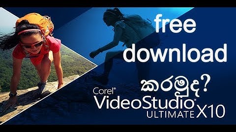 Corel Videostudio x10 license key / serial number Patch download (100%) working in සිංහලෙන්