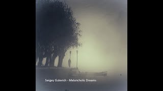 Melancholic Dreams