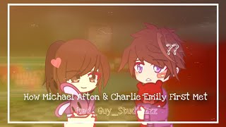 How Michael Afton & Charlotte Emily First Met || Full Movie || OLD FNAF AU || Michael X Charlie