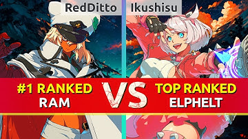 GGST ▰ RedDitto (#1 Ranked Ramlethal) vs Ikushisu (TOP Ranked Elphelt). High Level Gameplay