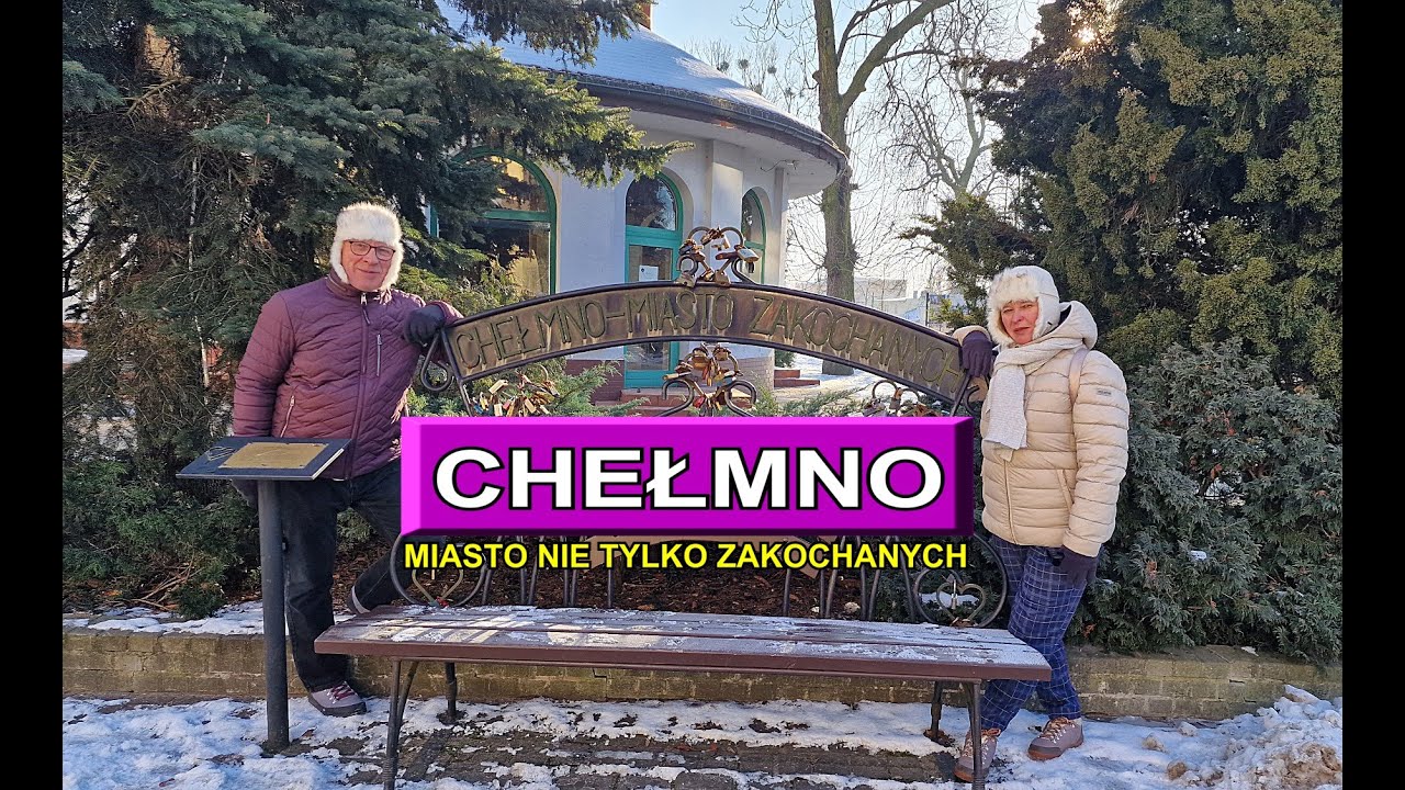 Chełmno miasto nie tylko zakochanych