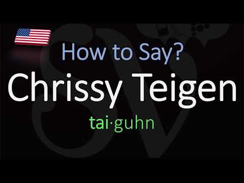 How to Pronounce Chrissy Teigen? (CORRECTLY)