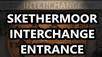 Skethermoor Interchange Entrance