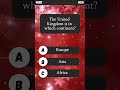 The United Kingdom is in which continent? #usaquiz