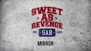 Sweet As Revenge - Mirror (Official Audio) chords