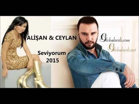 Alişan & Ceylan   Seviyorum 2015 globalsesli com