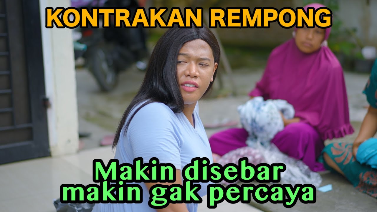 MAKIN DISEBAR MAKIN KECEWA  || KONTRAKAN REMPONG EPISODE 736