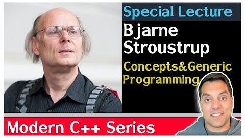 Concept-Based Generic Programming by Bjarne Stroustrup | Modern Cpp Series Ep. 235