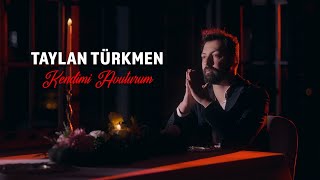 Taylan Türkmen - Kendimi Avuturum Resimi
