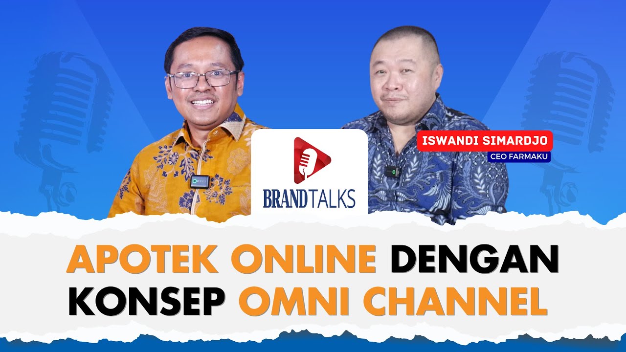 Farmaku Strategi Farmaku Perluas Layanan Apotek Online | Brandtalks - YouTube
