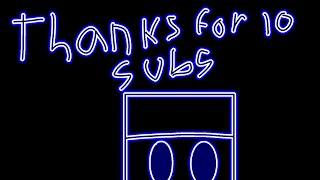 Thanks for 10 subscribers