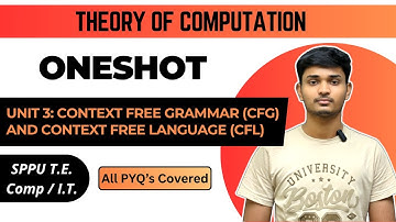 TOC | Unit 3 | Context Free Grammar and Context Free Language | SPPU T.E. Comp & I.T. | ONESHOT