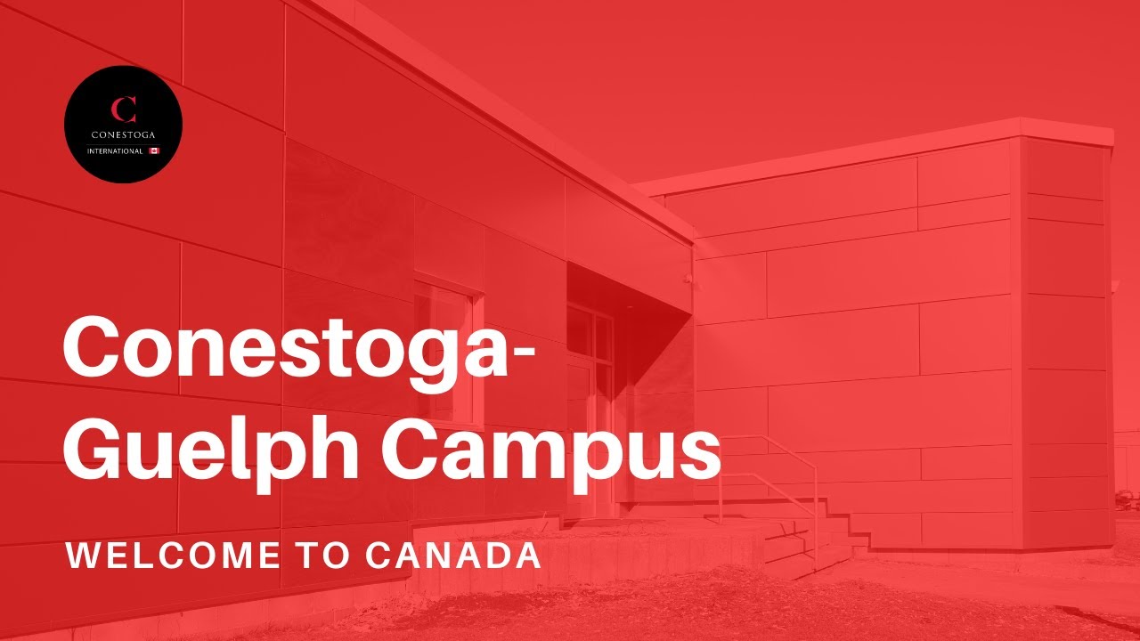 Conestoga Guelph Campus YouTube