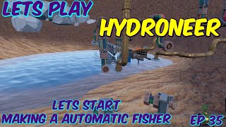 Lets Play Hydroneer Ep 35