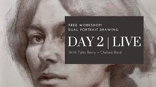 FREE! Portrait Drawing Workshop with Tyler Berry and Chelsea Bard | Day 2