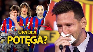 Jak zbudowano i zniszczono potęgę FC BARCELONY?