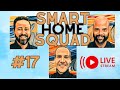 Episode 17: Smart Home Squad - Endlich live!
