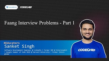 Faang Interview Problems - Part 1 || Sanket Singh