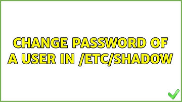 Unix & Linux: Change Password of a user in /etc/shadow (3 Solutions!!)
