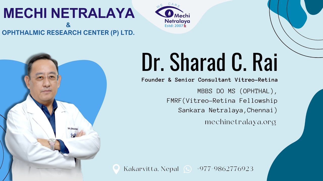 Diabetic Retinopathy | Dr. Sharad C. Rai | Mechi Netralaya - Eye Hospital in Kakarvitta 2024