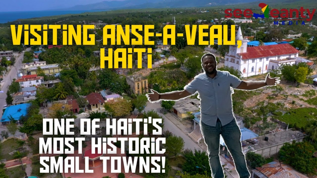 Visiting Anse A Veau Haiti SeeJeanty YouTube