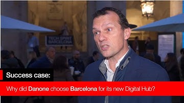 Why did Danone choose Barcelona for its new Digital Hub?