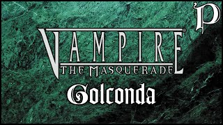 Vampire: the Masquerade - Golconda