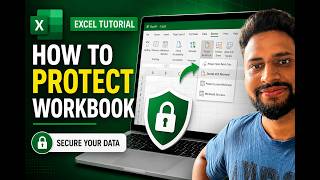 Stop Risking Your Data! Master Excel Workbook Protection