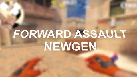 playing forward assault for the first time.