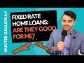 Should I Fix My Home Loan? Fixed Rate Home Loans: Is now a good time?