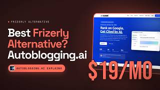 Frizerly Alternative: Autoblogging.ai Buyer's Guide (Features, Pricing, Trust Signals)
