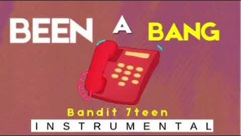 Bandit 7teen - Been A Bang | Instrumental