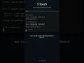 touch: create and update files instantly