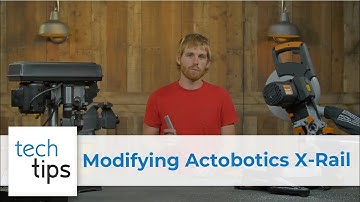 Modifying Actobotics X-Rail