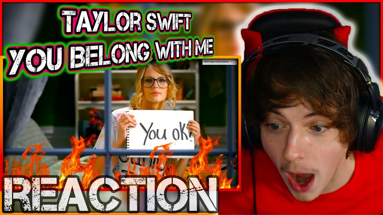 PERFECT VIDEO!!! | Taylor Swift - You Belong With Me | WeReact #47!!!
