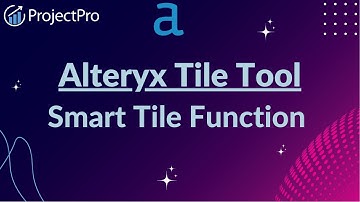 How To Use The Smart Tile Function Of Tile Tool In Alteryx