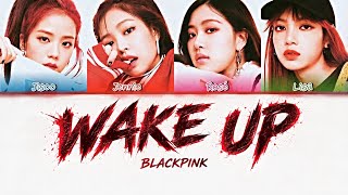 BLACKPINK WAKE UP 